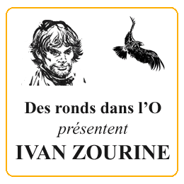 Retrouvez l'univers d'Ivan Zourine sur le mini-site des éditions Des ronds dans l'O